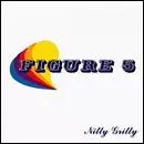FIGURE 5 / NITTY GRITTY