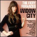 FIERY FURNACES / ファイアリー・ファーナセス / WIDOW CITY / ウィドウ・シティ