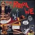 ROYAL WE / ロイヤル・ウィ / ALL THE RAGE