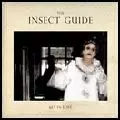 INSECT GUIDE / インセクト・ガイド / 6FT IN LOVE