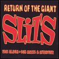 SLITS / スリッツ / THE RETURN OF THE GIANT SLITS