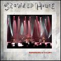 CROWDED HOUSE / クラウデッド・ハウス / MASHANTUCKET, CT 8/3/2007