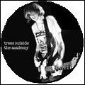 THURSTON MOORE / サーストン・ムーア / TREES OUTSIDE THE ACADEMY