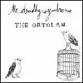 DEADLY SYNDROME / デッドリー・シンドローム / ORTOLAN