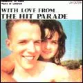 HIT PARADE / ヒット・パレード / WITH LOVE FROM THE HIT PARADE / ウィズ・ラヴ・フロム・ザ・ヒット・パレード
