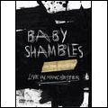 BABYSHAMBLES / ベイビーシャンブルズ / UP THE SHAMBLES: LIVE IN MANCHESTER