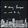 JOHNNY FOREIGNER / ジョニー・フォリナー / ARCS ACROSS THE CITY