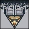 THESE NEW PURITANS / ジーズ・ニュー・ピューリタンズ / BEAT PYRAMID