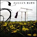ALCIAN BLUE / YEARS TOO LATE