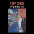 TONY SCHERR / トニー・シェール / TWIST IN THE WIND
