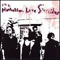 MANHATTAN LOVE SUICIDES / マンハッタン・ラヴ・スーサイズ / MANHATTAN LOVE SUICIDES