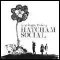 HATCHAM SOCIAL / ハッチャム・ソーシャル / SO SO HAPPY MAKING