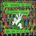2 MANY DJ'S / トゥー・メニイ・ディージェイズ / RADIO SOULWAX LIVE: GET YER YO YO'S OUT PT. 3