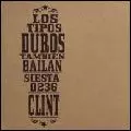 CLINT / LOS TIPOS DUROS TAMBIEN BAILAN