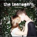 TEENAGERS / ザ・ティーンエイジャーズ / REALITY CHECK
