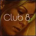 CLUB 8 / クラブ 8 / CLUB 8 