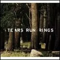 TEARS RUN RINGS / ティアーズ・ラン・リングス / ALWAYS, SOMETIMES, SELDOM, NEVER