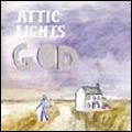 ATTIC LIGHTS / アティック・ライツ / GOD