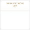 SIAN ALICE GROUP / ショーン・アリス・グループ / 59.59