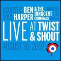 BEN HARPER & THE INNOCENT CRIMINALS / LIVE AT TWIST & SHOUT