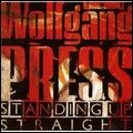 WOLFGANG PRESS / ウルフギャング・プレス / STANDING UP STRAIGHT / スタンディング・アップ・ストレイト
