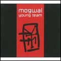 MOGWAI / モグワイ / YOUNG TEAM (DELUXE EDITION) (2CD)