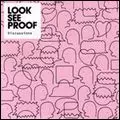 LOOK SEE PROOF / ルック・シー・プルーフ / DISCUSSIONS
