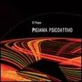 EL TOPO (ITALY) / PIGIAMA PSICOATTIVO