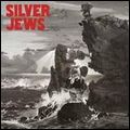 SILVER JEWS / シルヴァー・ジューズ / LOOKOUT MOUNTAIN, LOOKOUT SEA