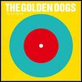 GOLDEN DOGS / ゴールデン・ドッグス / BIG EYE LITTLE EYE / ビッグ・アイ・リトル・アイ