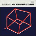 V.A. (NEW WAVE/POST PUNK/NO WAVE) / AUTEUR LABELS: NEW HORMONES 1977-1982