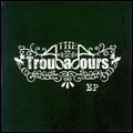 TROUBADOURS / トルバドールズ / TROUBADOURS EP / トルバドールズ・EP