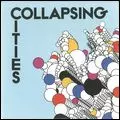 COLLAPSING CITIES / FEAR OF OPENING MY MOUTH