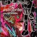 ASTROBRITE / アストロブライト / ONE HIT WONDER / ワン・ヒット・ワンダー