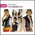 BOW WOW WOW / バウ・ワウ・ワウ / PLAYLIST: THE VERY BEST OF BOW WOW WOW