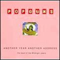 POPGUNS / ANOTHER YEAR ANOTHER ADDRESS ...THE BEST OF THE MIDNIGHT YEARS