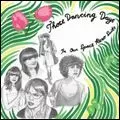 THOSE DANCING DAYS / ゾーズ・ダンシング・デイズ / IN OUR SPACE HERO SUITS / イン・アワー・スペース・ヒーロー・スーツ