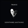 TRAVIS / トラヴィス / SOMETHING ANYTHING
