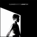 JOHN FOXX / ジョン・フォックス / GLIMMER: BEST OF JOHN FOXX Z (2CD)