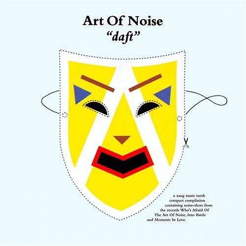 ART OF NOISE / アート・オブ・ノイズ / DAFT / ダフト
