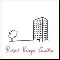 ROSES KINGS CASTLES / ROSES KINGS CASTLES