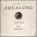 AQUALUNG / アクアラング / WORDS AND MUSIC