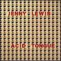 JENNY LEWIS / ジェニー・ルイス / ACID TONGUE / アシッド・タン