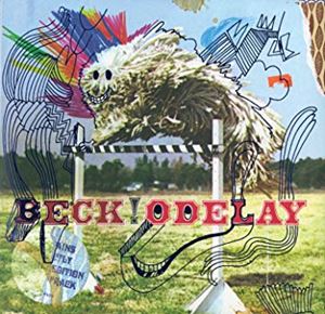 BECK / ベック / ODELAY - 10TH ANNIVERSARY DELUXE EDITION