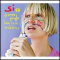 SIA / シーア / SOME PEOPLE HAVE REAL PROBLEMS
