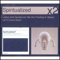 SPIRITUALIZED / スピリチュアライズド / LADIES & GENTLEMEN WE ARE FLOATING IN SPACE / LET IT COME DOWN