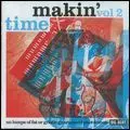 MAKIN' TIME / メイキン・タイム / NO LUMPS OF FAT OR GRISTLE GUARANTEED PLUS DEMOS