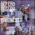 DEFEND MOSCOW / MANIFESTO