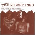 LIBERTINES / リバティーンズ / DON'T DIE ON MY DOORSTEP! (LIVE AT FORUM, LONDON, DECEMBER 2003)