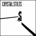 CRYSTAL STILTS / クリスタル・スティルツ / CRYSTAL STILTS